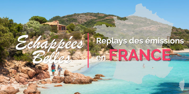 Echappées Belles – Emission Télévision